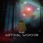 Nonton Film The Astral Woods 2023 Subtitle Indonesia Online kebioskop21