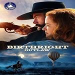 Link Nonton Film Birthright Outlaw 2023 Subtitle Indonesia Online kebioskop21