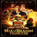 Link Nonton Film Mia And The Dragon Princess 2023 Subtitle Indonesia Online kebioskop21