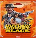 Nonton Outlaw Johnny Black 2023 Subtitle Indonesia Poster