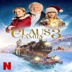 Link Nonton Film The Claus Family 3 (2023) Subtitle Indonesia Online kebioskop21