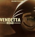 Nonton Vendetta Road 2023 Subtitle Indonesia Poster