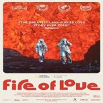 Link Nonton Film Fire of Love 2023 Subtitle Indonesia Online kebioskop21