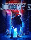 Nonton Johnny Z 2023 Subtitle Indonesia Poster