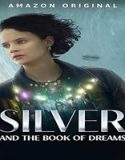 Nonton Silver and the Book of Dreams 2023 Subtitle Indonesia Poster