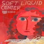 Link Nonton Film Soft Liquid Center 2023 Subtitle Indonesia Online kebioskop21