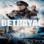 Link Nonton Film Betrayal 2023 Subtitle Indonesia Online kebioskop21