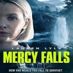 Link Nonton Film Mercy Falls 2023 Subtitle Indonesia Online kebioskop21
