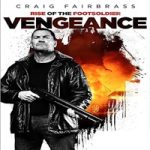 Link Nonton Film Rise of the Footsoldier Vengeance 2023 Subtitle Indonesia Online kebioskop21