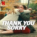 Link Nonton Film Thank You Im Sorry 2023 Subtitle Indonesia Online kebioskop21
