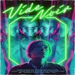 Link Nonton Film Vide Noir 2022 Subtitle Indonesia Online kebioskop21