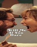Nonton Kill Me If You Dare 2024 Sub Indo Poster