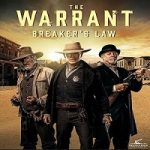 The Warrant Breakers Law 2023 Subtitle Indonesia Online kebioskop21