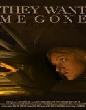 Nonton They Want Me Gone 2022 Sub Indo Poster