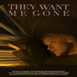 They Want Me Gone 2022 Subtitle Indonesia Online kebioskop21