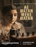Nonton Ae Watan Mere Watan 2024 Sub Indo Poster