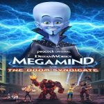 Megamind vs The Doom Syndicate 2024 Sub Indo Online kebioskop21