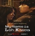 Nonton My Name is Loh Kiwan 2024 Sub Indo Poster