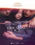 Nonton The Breaking Ice 2023 Sub Indo Poster