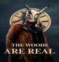 Nonton The Woods Are Real 2024 Sub Indo Poster