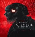 Nonton Youll Never Find Me 2023 Sub Indo Poster