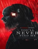 Nonton Youll Never Find Me 2023 Sub Indo Poster