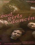 Nonton Dead Girls Dancing 2023 Sub Indo Poster