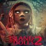 Island of the Dolls 2 2024 Subtitle Indonesia Online kebioskop21