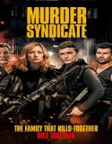Nonton Murder Syndicate 2023 Sub Indo Poster