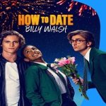 Nonton How to Date Billy Walsh 2024 Sub Indo Online kebioskop21