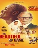 Nonton The Beautiful Game 2024 Sub Indo Poster