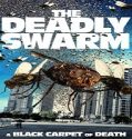 The Deadly Swarm 2024 Poster