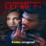 You Shouldn't Have Let Me In 2024 Subtitle Indonesia Online kebioskop21