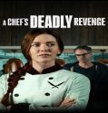 Nonton A Chefs Deadly Revenge 2024 Sub Indo Poster