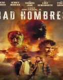 Nonton Bad Hombres 2024 Subtitle Indonesia Poster