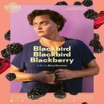 Nonton Blackbird Blackbird Blackberry 2024 Sub Indo Online kebioskop21