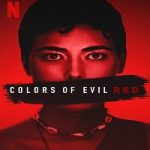 Nonton Colors of Evil Red 2024 Sub Indo Online kebioskop21