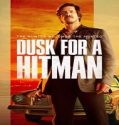 Nonton Dusk for a Hitman 2024 Sub Indo Poster
