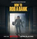 Nonton How to Rob a Bank 2024 Sub Indo Poster