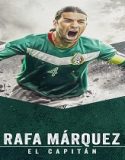 Nonton Rafa Marquez El Capitan 2024 Sub Indo Poster