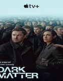 Nonton Serial Dark Matter Season 1 Subtitle Indonesia Poster