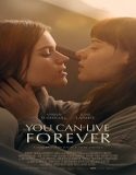 Nonton You Can Live Forever 2023 Sub Indo Poster