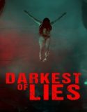 Nonton Darkest of Lies 2023 Subtitle Indonesia Poster