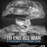 Nonton film To End All War Oppenheimer & the Atomic Bomb 2023 sub Indo di Kebioskop21