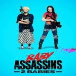 Nonton film terbaru Baby Assassins 2 Babies 2024 dengan sub Indonesia di Kebioskop21