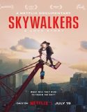 Nonton Skywalkers A Love Story 2024 Sub Indo Poster