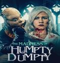 Nonton The Madness of Humpty Dumpty 2023 Sub Indo Poster