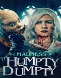 Nonton The Madness of Humpty Dumpty 2023 Sub Indo Poster