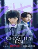 Nonton Drama Chastity High Season 1 Subtitle Indonesia Poster