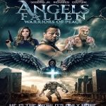 Nonton film Angels Fallen Warriors of Peace 2024 subtitle Indonesia di Kebioskop21